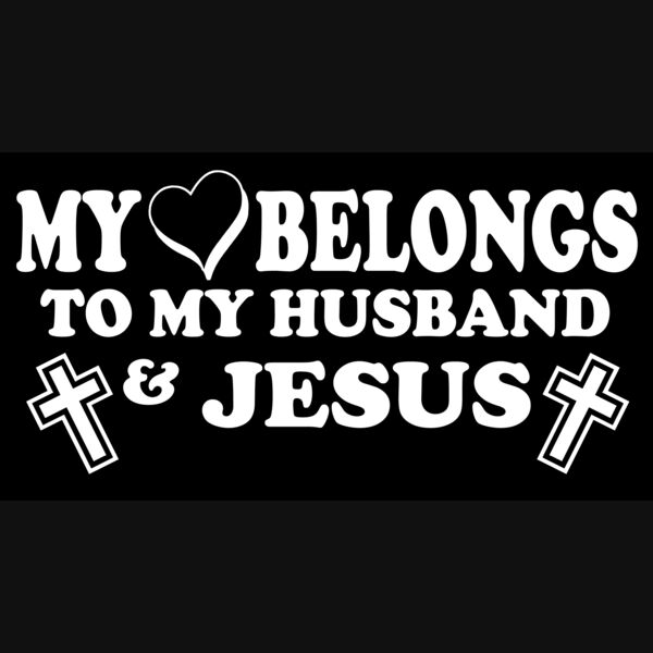 03 my heart belongs to my husband and jesus dark back Thumbnail