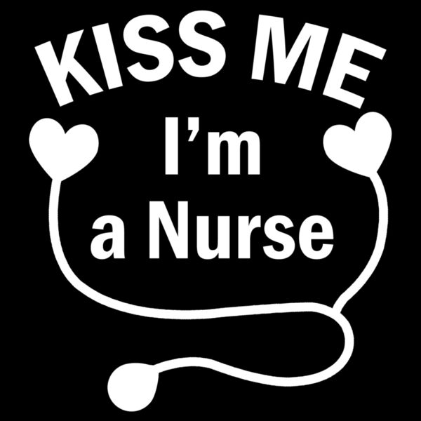 02 kiss me Im a nurse copy Thumbnail