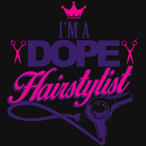 02 im a dope hairstylist copy Thumbnail