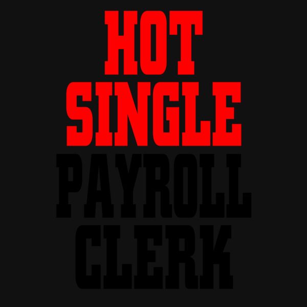 03 hot single payroll clerk copy Thumbnail