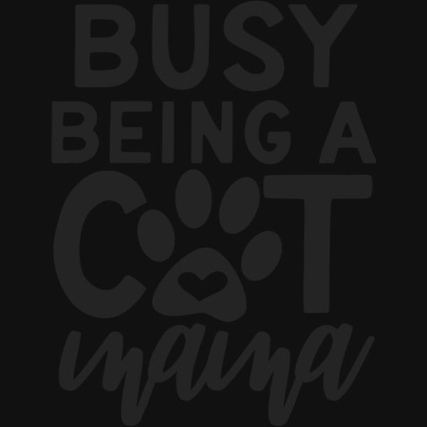 busy being a cat mama Thumbnail
