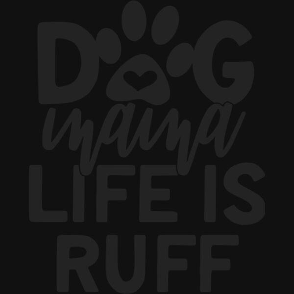 dog mama life is ruff Thumbnail