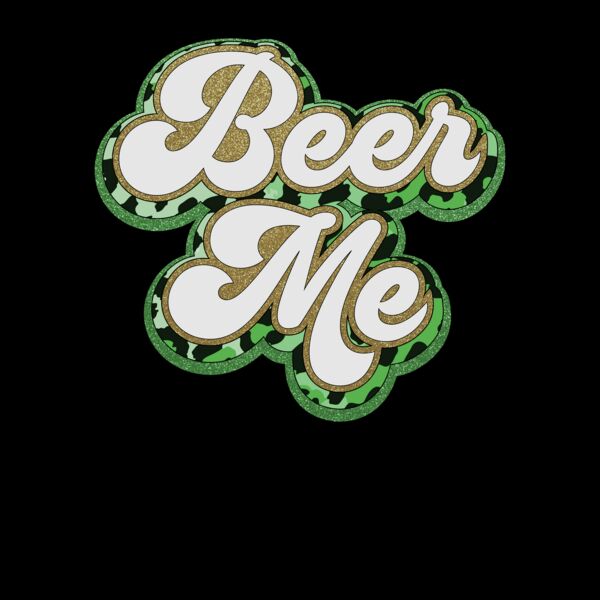 Beer Me St Patrick s Day Crew Neck T Shirt Thumbnail