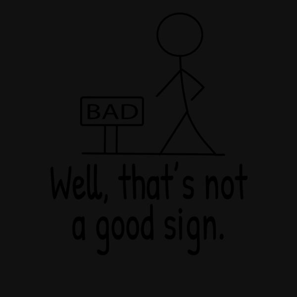 Well That s Not A Good Sign Thumbnail