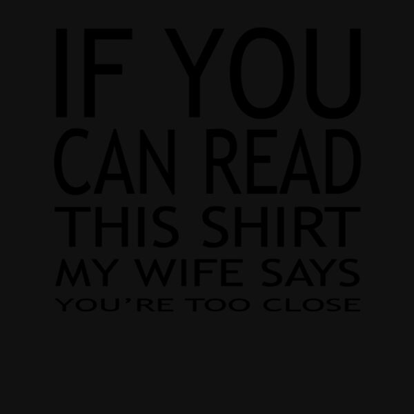 If You Can Read This Wife T Shirt Thumbnail