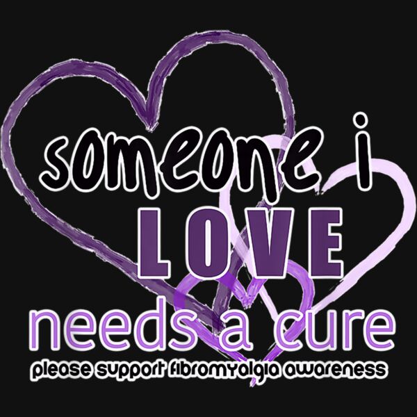 Someone I Love Needs A Cure   Support Fibromyalgia Awareness T Shirt Thumbnail