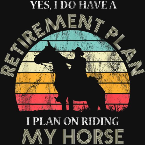 Retirement Plan Riding Horses Horse Lover Funny Gift Vintage T Shirt Thumbnail