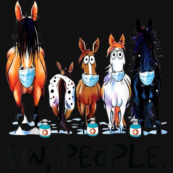 Horses Ew People Funny Horse Animal Lovers Gifts Men Women T Shirt Thumbnail