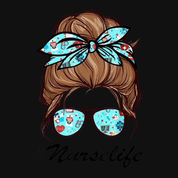Nurse Life Funny Messy Bun Hair   Glasses  Cute Womens Girls Thumbnail