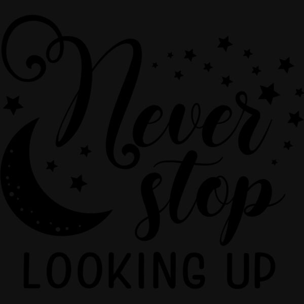 Never stop looking up 01 Thumbnail