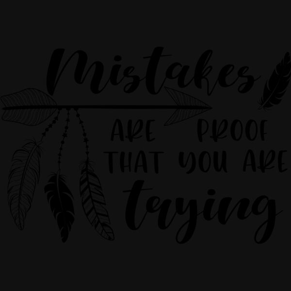 Mistakes are proof that you are trying 01 Thumbnail