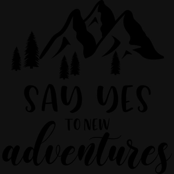 Say yes to new adventures 01 Thumbnail