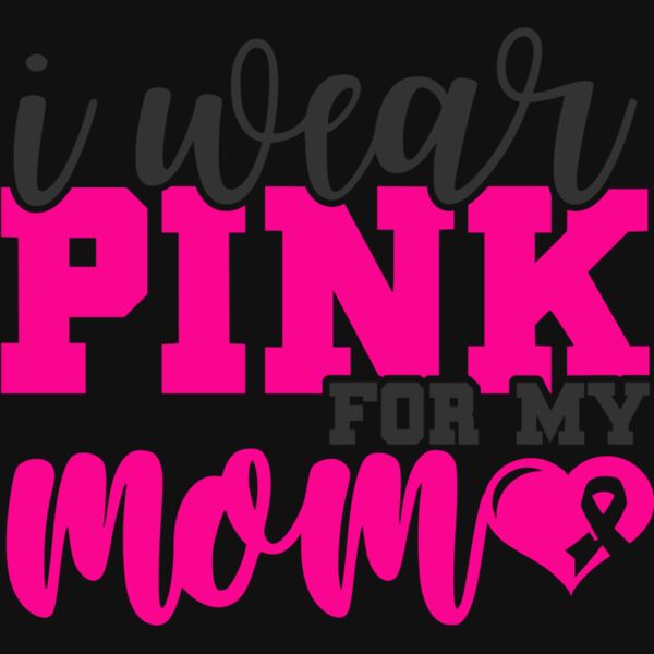 I Wear Pink for My Mom Thumbnail