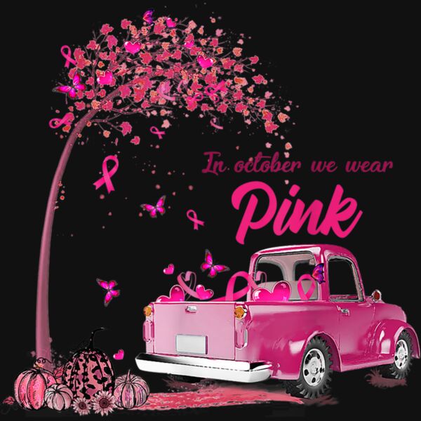 In October We Wear Pink Truck Breast Cancer Awareness Gifts T Shirt Thumbnail