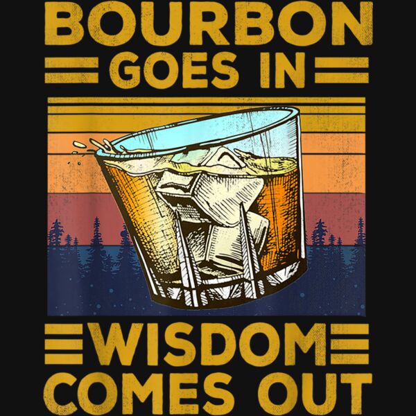 Bourbon Goes In Wisdom Comes Out Vintage Bourbon Drinking T Shirt Thumbnail