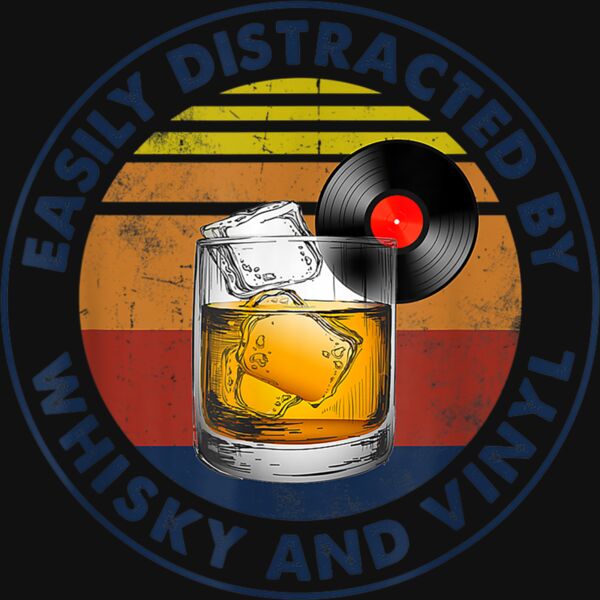 Easily Distracted By Whisky And Vinyl Classic Wine Lover T Shirt Thumbnail