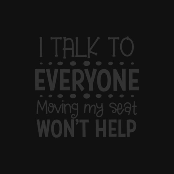 PNG I TALK TO EVERYONE Thumbnail