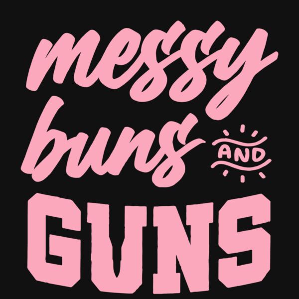 Messy buns and guns AFX90UN Thumbnail
