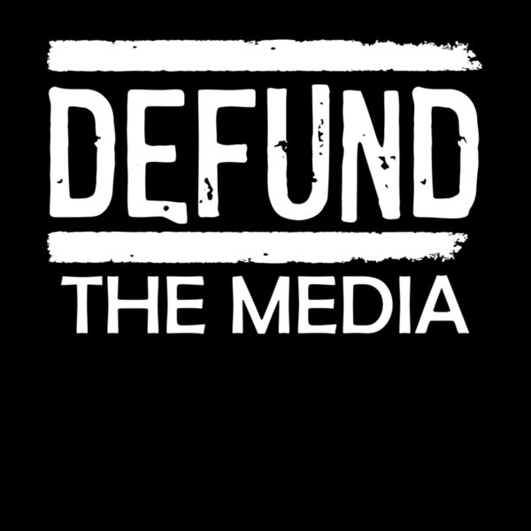 Defund the media Thumbnail