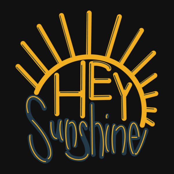 HEY SUNSHINE Thumbnail