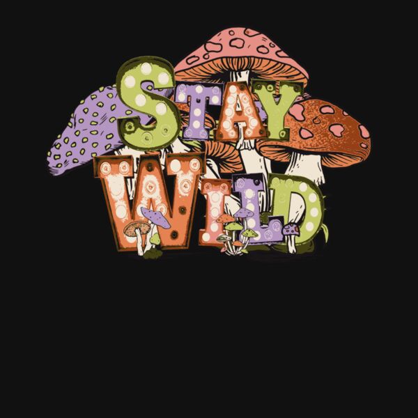 Stay Wild  mushroom Thumbnail