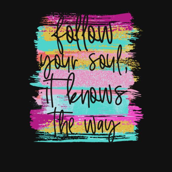 Follow your soul  its knows the way Thumbnail