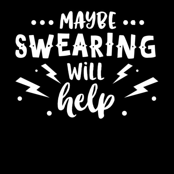 Maybe Swearing Will Help Thumbnail