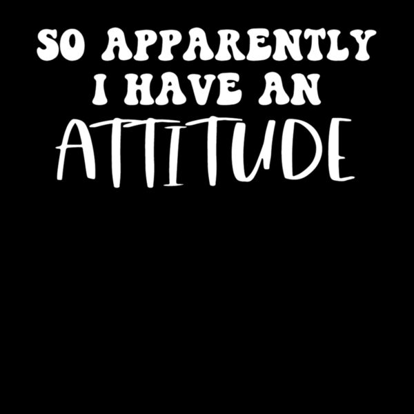 I have an attitude Thumbnail