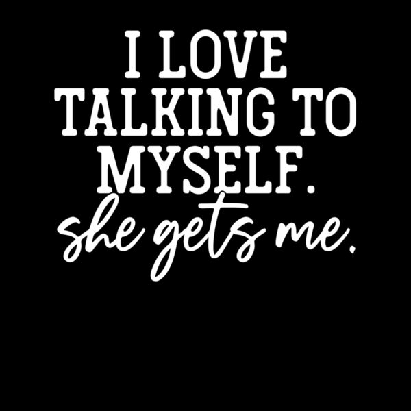 I LOVE TALKING TO MYSELF Thumbnail