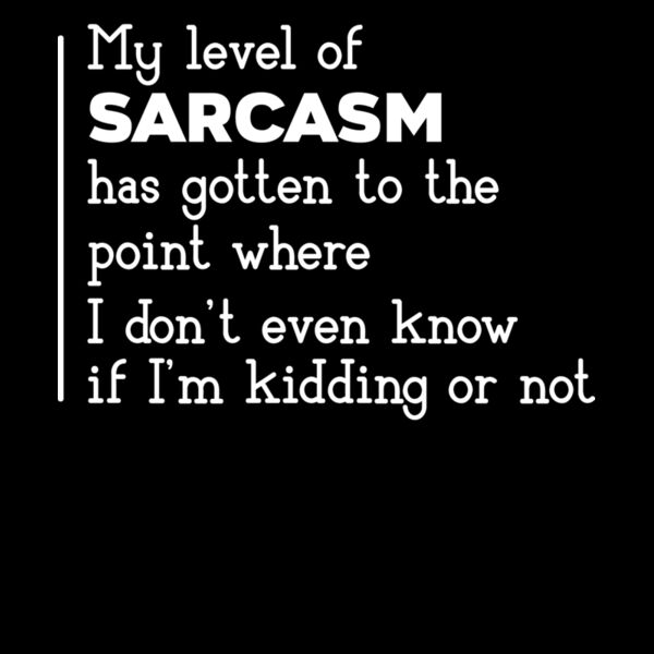 MY LEVEL OF SARCASM Thumbnail