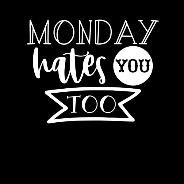Monday Hates You Too Thumbnail