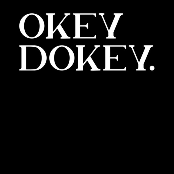 OKEY DOKEY Thumbnail