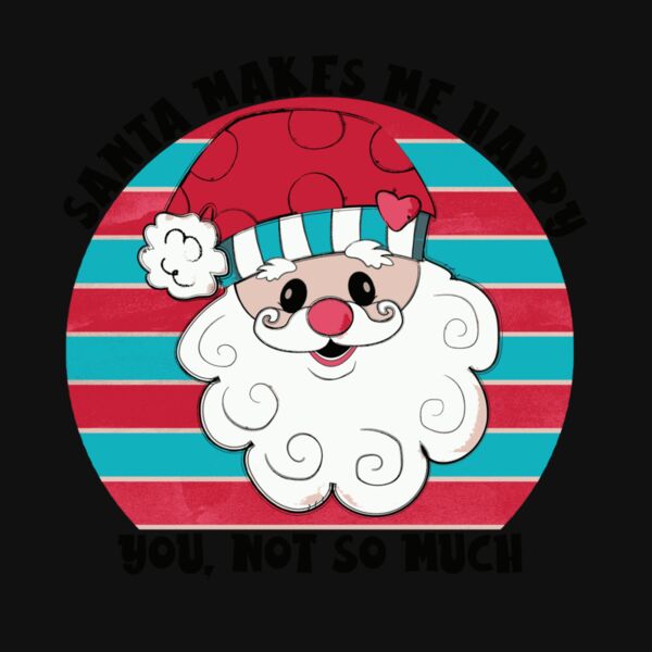 SANTA MAKES ME HAPPY Thumbnail