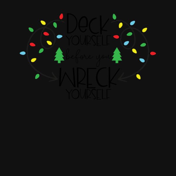 DECK YOURSELF BEFORE YOU WRECK YOURSELF Thumbnail