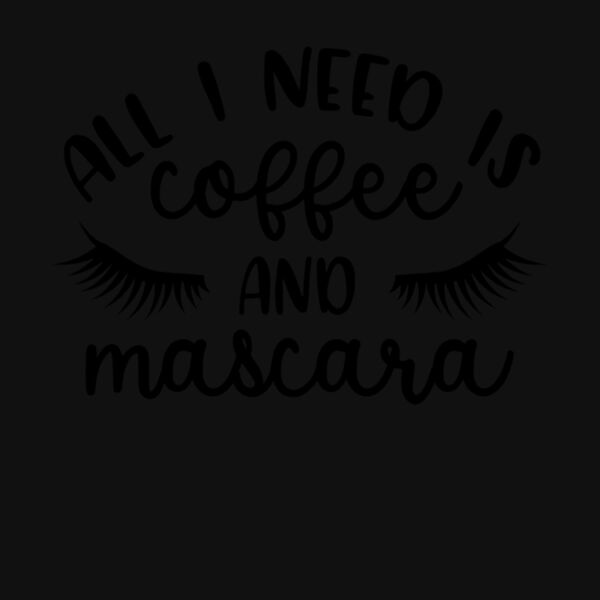 All I Need Is Coffee And Mascara Thumbnail