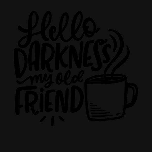Hello Darkness  Coffee Thumbnail