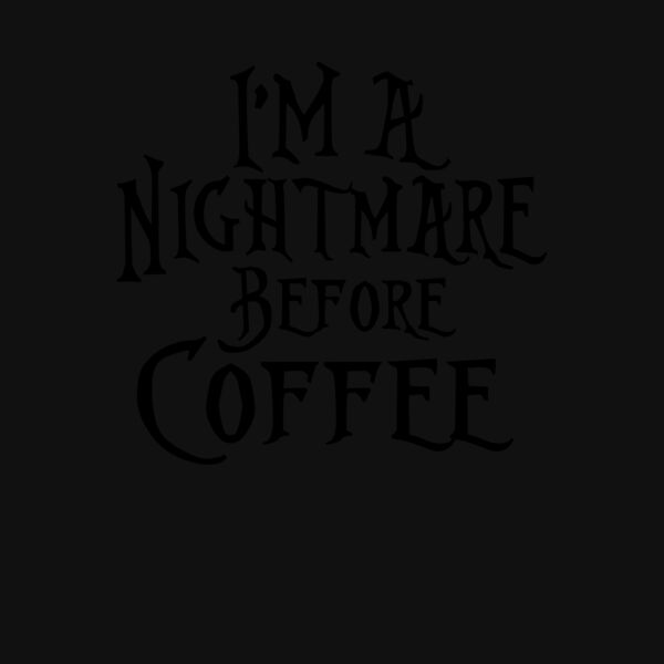 nightmare before coffee Thumbnail