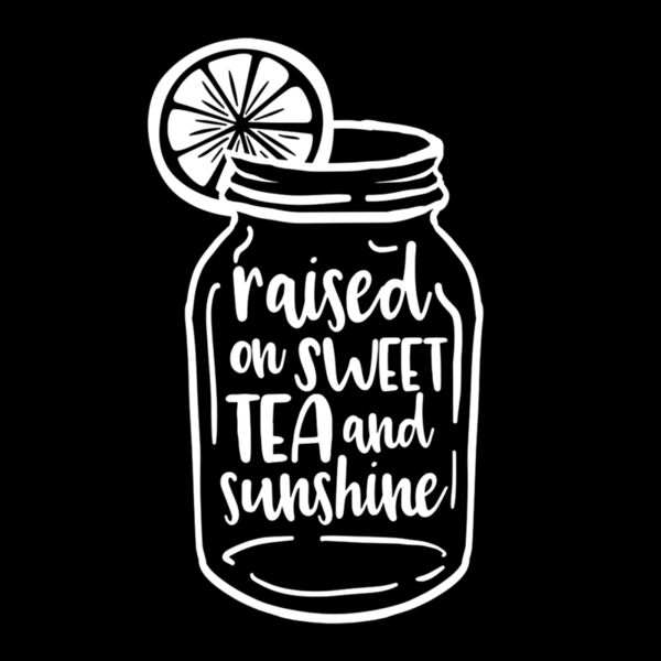 RAISED ON SWEET TEA AND SUNSHINE Thumbnail