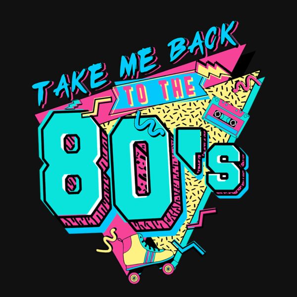 Take Me Back To the 80 s Thumbnail
