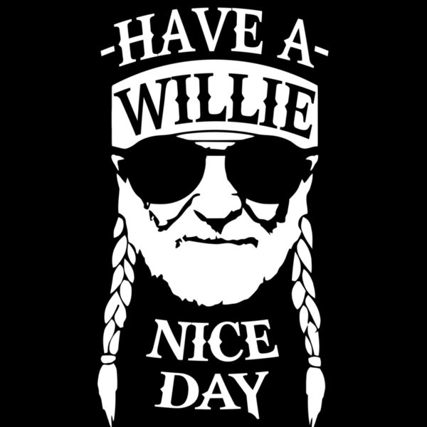 HAVE A WILLIE NICE DAY Thumbnail