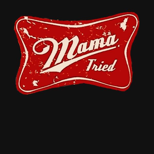 MAMA TRIED  RED Thumbnail