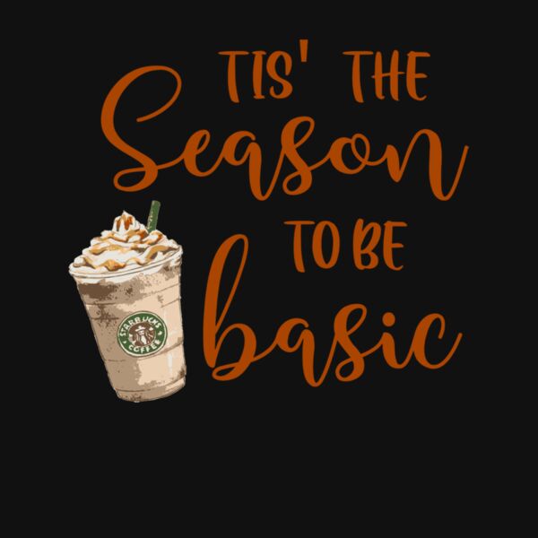 TIS THE SEASON TO BE BASIC Thumbnail