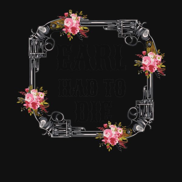 EARL HAD TO DIE Thumbnail