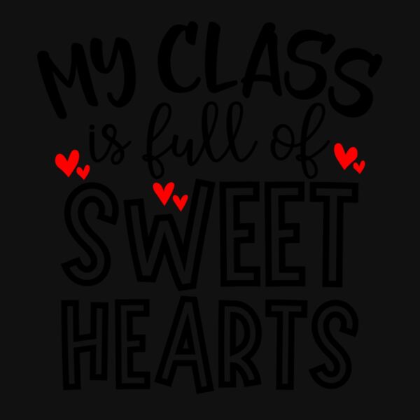 MY CLASS IS FULL OF SWEETHEARTS Thumbnail