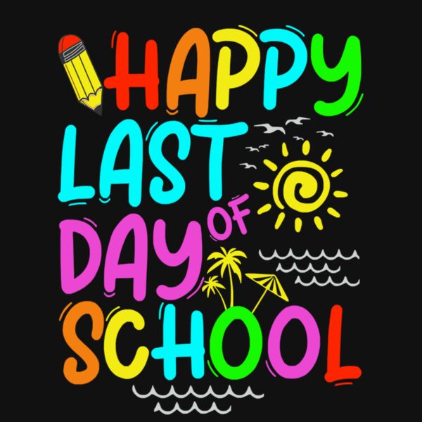 HAPPY LAST DAY OF SCHOOL SUN Thumbnail