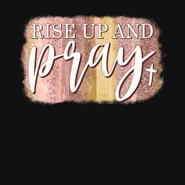 RISE UP AND PRAY   BRUSH STROKES Thumbnail