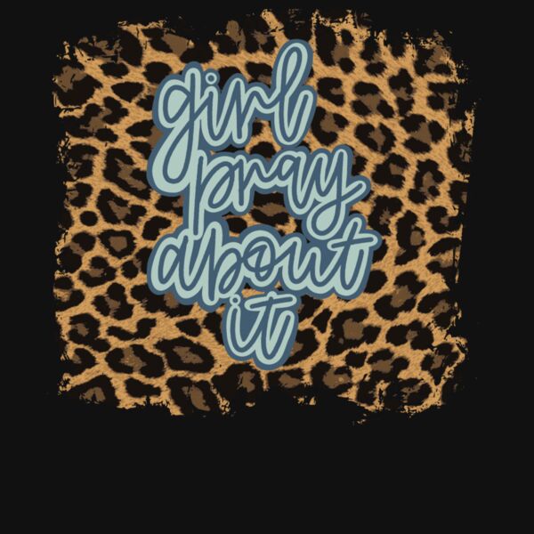 GIRL PRAY ABOUT IT Thumbnail