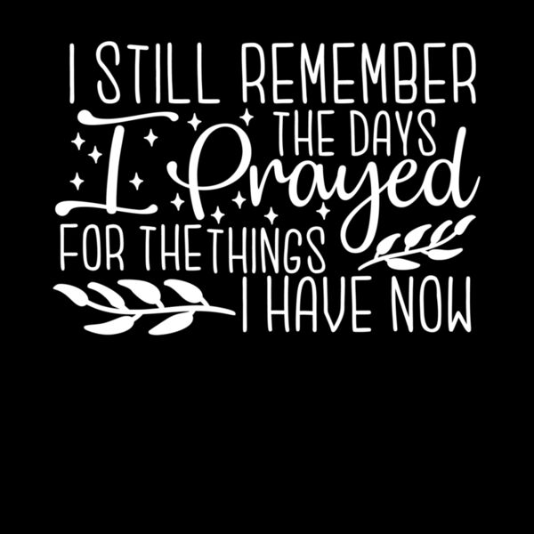 I STILL REMEMBER THE DAYS I PRAYED Thumbnail