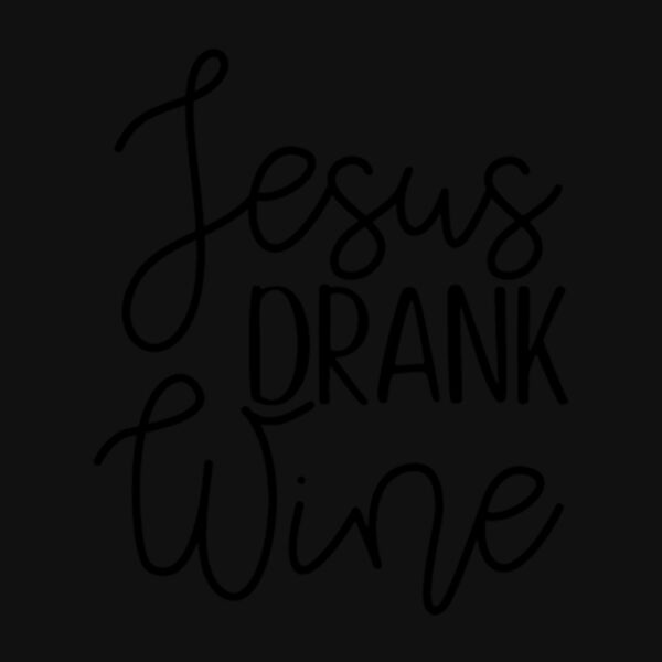 Jesus Drank Wine Thumbnail