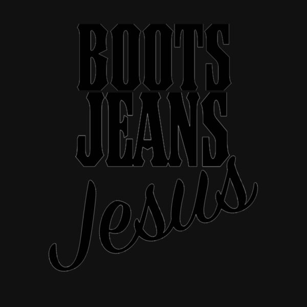 BOOT JEANS AND JESUS Thumbnail